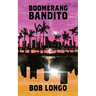 Boomerang Bandito