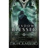 Shadow Blessed