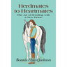 Herdmates to Heartmates: The Art of Bonding with a New Horse