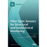 Fiber Optic Sensors for Structural and Geotechnical Monitoring