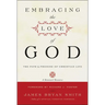 Embracing the Love of God: The Path and Promise of Christian Life