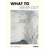 What to Wear Out