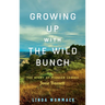 Growing Up with the Wild Bunch: The Story of Pioneer Legend Josie Bassett