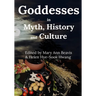 Godddess in Myth, History and Culture (B/W)
