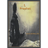 I, Prophet: One World Order: Towards 2030