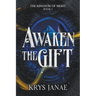 Awaken The Gift