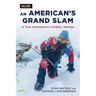 American's Grand Slam: A True Adventurer's Unlikely Journey
