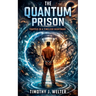 The Quantum Prison
