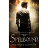 Spellbound (Fallen Messengers Book 2)