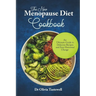 The New Menopause Diet Cookbook: An Ultimate Guide to Delicious Recipes and Easy Hormonal Change