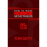 How To Make Horror Movie Trailers