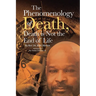 The Phenomenology of Death, Death is Not the End of Life
