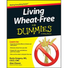 Living Wheat-Free For Dummies