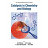 Catalysis in Chemistry and Biology - Proceedings of the 24th International Solvay Conference on Chemistry