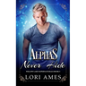 Alphas Never Hide