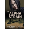 The ALPHA STRAIN: An ALEX HUNT Adventure Thriller