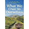 What We Owe to Ourselves: a 500-mile hike on the Colorado Trail