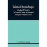 Botanical Microtechnique: A Handbook Of Methods For The Preparation, Staining, And Microscopical Investigation Of Vegetable Structures