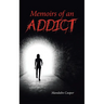 Memoirs of an Addict