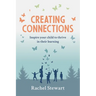 Creating Connections: Inspire Your Child to Thrive in their Learning