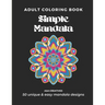 #1 Stress Relief Coloring Book for Adults [Easy Mandala] Edition: 50 Unique and Simple Mandala Designs for Relaxation, Anxiety, and Mindfulness