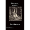 Rimbaud, An Unheard Cry
