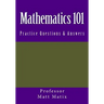 Mathematics 101: Practice Questions & Answers
