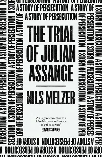 The Trial of Julian Assange: A Story of Persecution by Books by splitShops