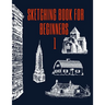 Sketching book For beginners 1