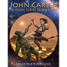 John Carter of Mars Series [Books 1-7]: [Fully Illustrated] [Book 1: A Princess of Mars, Book 2: The Gods of Mars, Book 3: The Warlord of Mars, Book 4