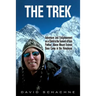 The Trek: Adventure and Enlightenment on a Climb to the Summit of Kala Patthar, Above Mount Everest Base Camp in the Himalayas