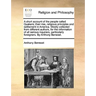A Short Account of the People Called Quakers; Their Rise, Religious Principles and Settlement in America. Mostly Collected from Different Authors, for