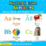 My First Latvian Alphabets Picture Book with English Translations: Bilingual Early Learning & Easy Teaching Latvian Books for Kids