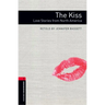 Oxford Bookworms Library: The Kiss: Love Stories from North Americalevel 3