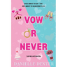 Vow or Never: The Deluxe Edition