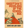 Vygotsky's Pedology of the School Age