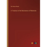 A Treatise on the Resistance of Materials