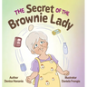 The Secret of the Brownie Lady