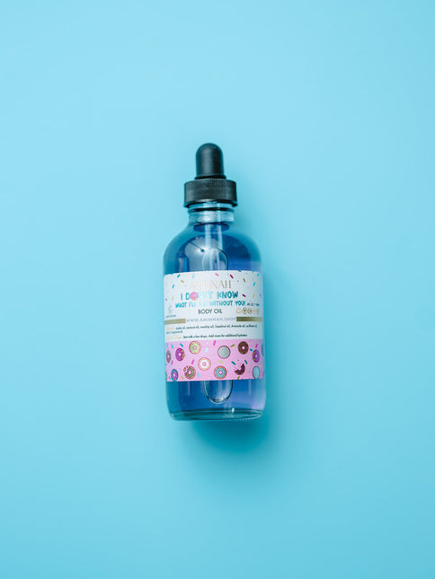 "I DONUT know what I'll do without you!" Body Oil by AMINNAH