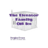 The Elevator Family On Ice