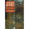 Sephardi Jewry: A History of the Judeo-Spanish Community, 14th-20th Centuries Volume 2