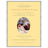 Food and Friends: Recipes and Memories from Simca's Cuisine