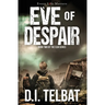 EVE of DESPAIR: America's Last Days