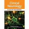 Clinical Neurology A Cure for Neurophobia