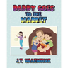 Daddy Goes to the Market