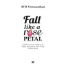 Fall Like a Rose Petal