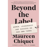 Beyond the Label: Women, Leadership, and Success on Our Own Terms