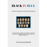 Black in Blue: I Did Not Choose This Job the Job Chose Me