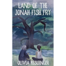 Land of the Jonah Fish Fry