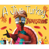 A Jive Turkey Thanksgiving